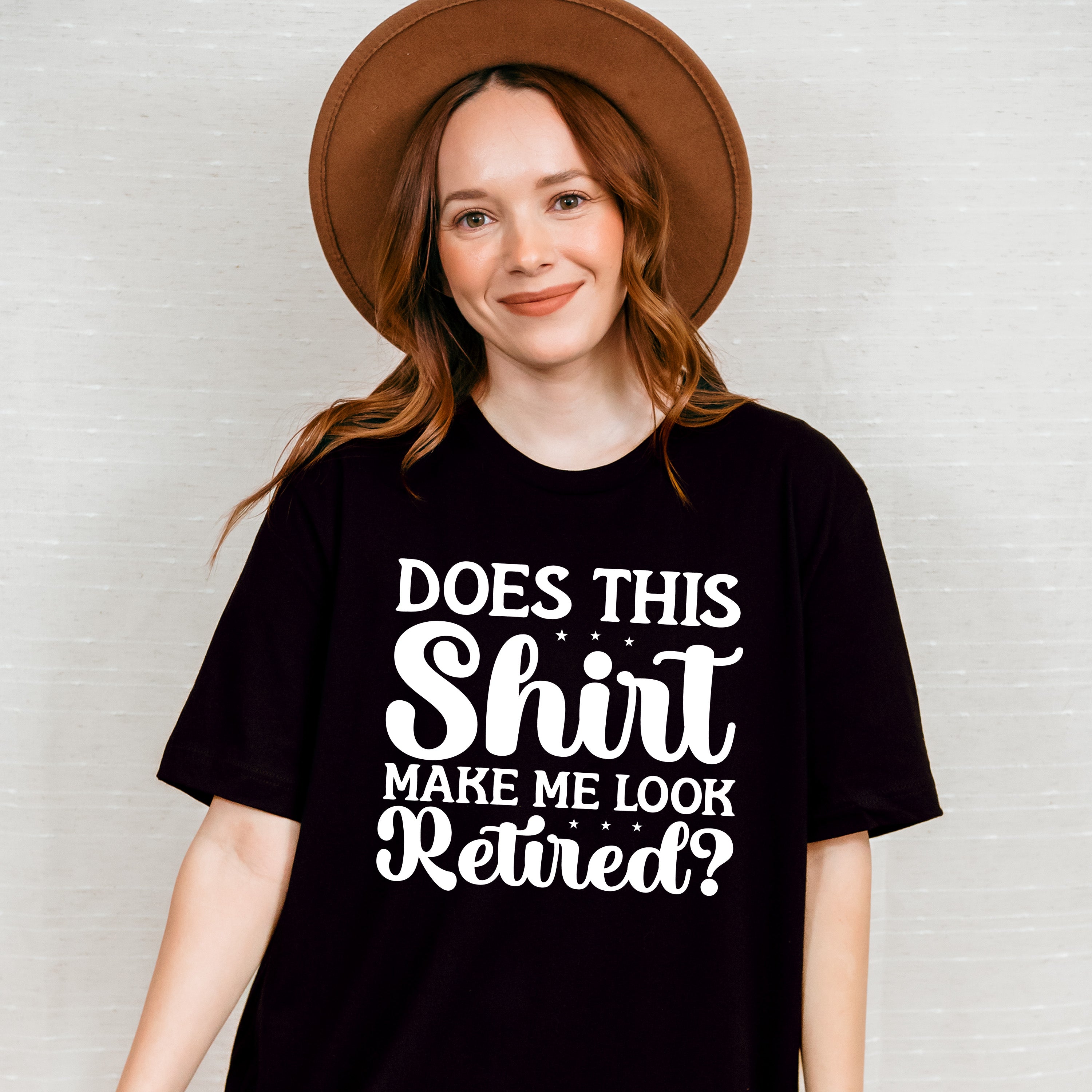 Does This Shirt Make Me Look Retired - Retirement Unisex Crewneck T-Shirt Sweatshirt Hoodie