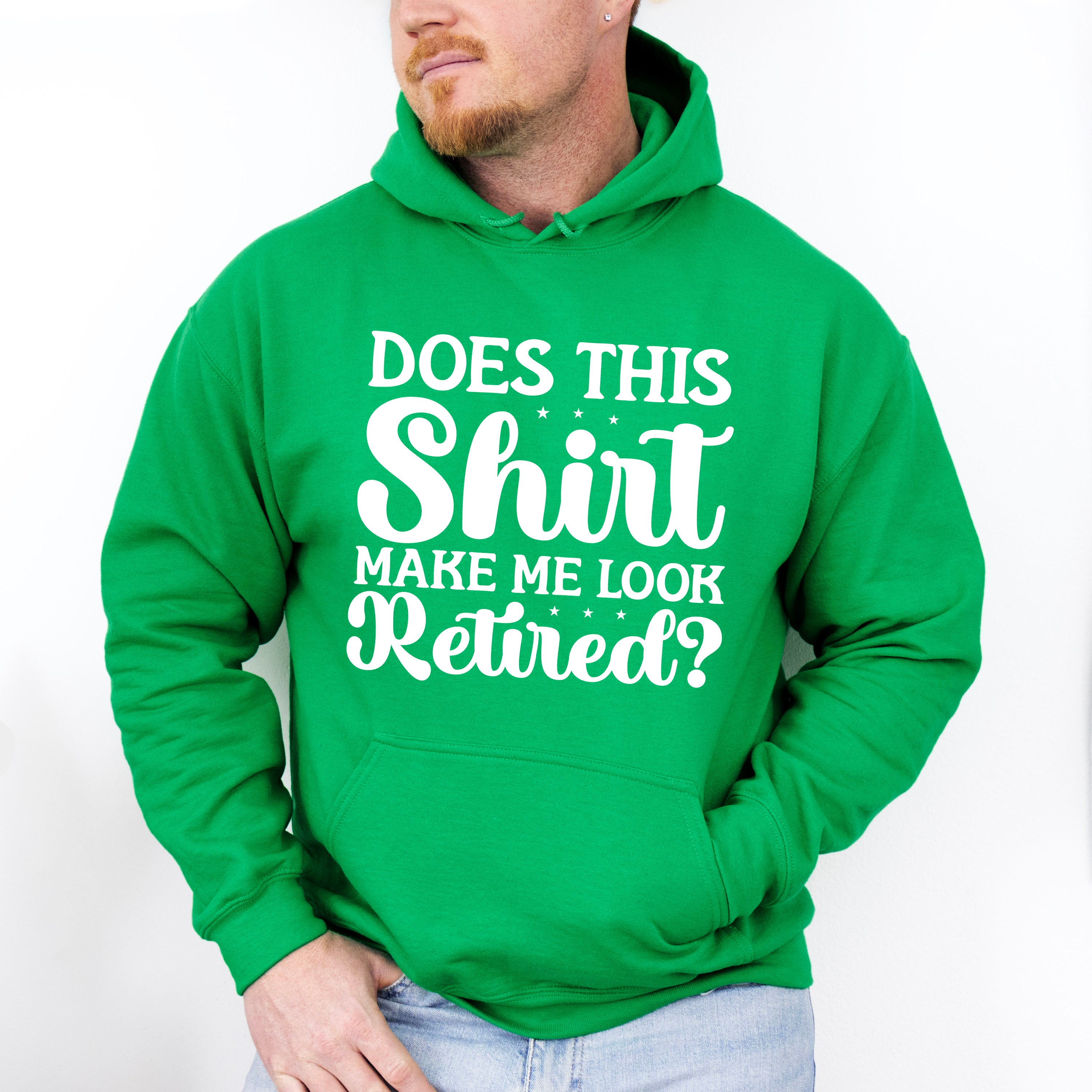 Does This Shirt Make Me Look Retired - Retirement Unisex Crewneck T-Shirt Sweatshirt Hoodie