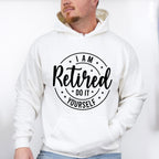 Do It Yourself - Retirement Unisex Crewneck T-Shirt Sweatshirt Hoodie