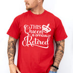 This Queen Is Officially Retired - Retirement Unisex Crewneck T-Shirt Sweatshirt Hoodie
