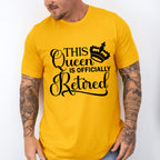 This Queen Is Officially Retired - Retirement Unisex Crewneck T-Shirt Sweatshirt Hoodie