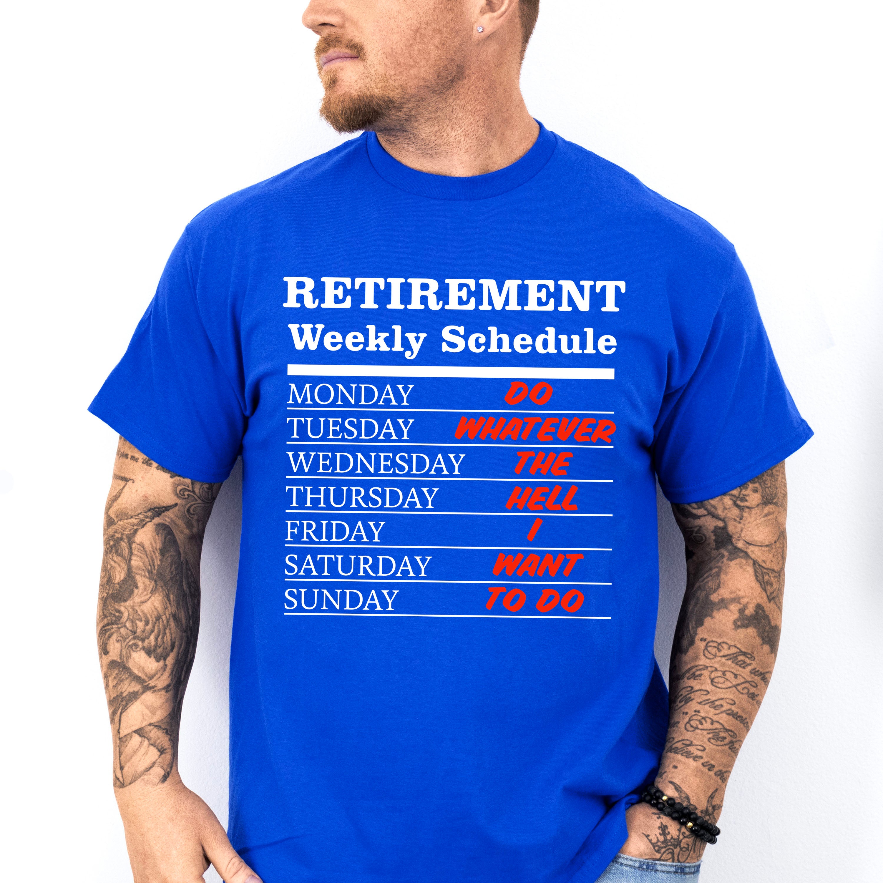 Retirement Weekly Schedule - Retirement Unisex Crewneck T-Shirt Sweatshirt Hoodie