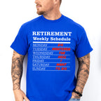 Retirement Weekly Schedule - Retirement Unisex Crewneck T-Shirt Sweatshirt Hoodie