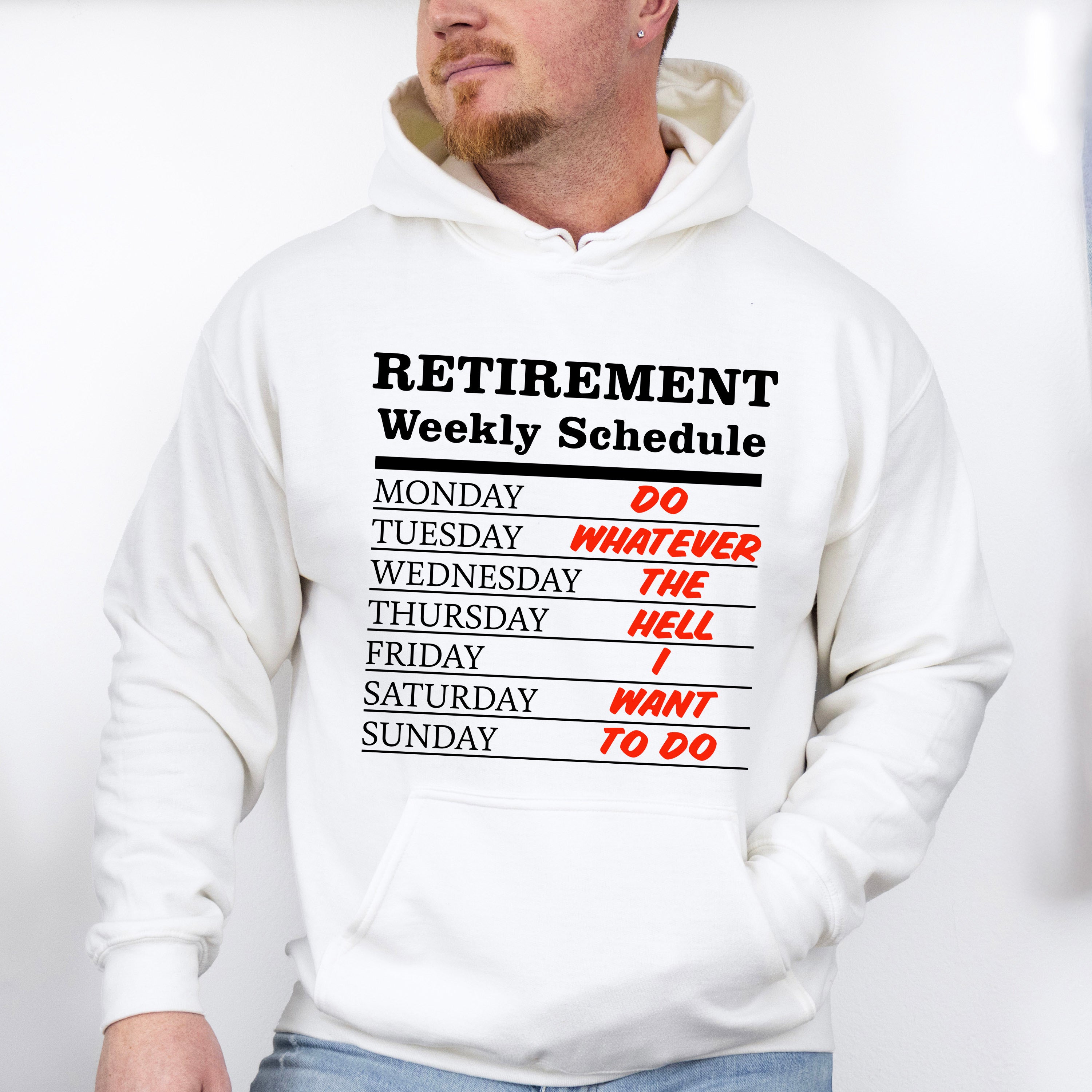 Retirement Weekly Schedule - Retirement Unisex Crewneck T-Shirt Sweatshirt Hoodie