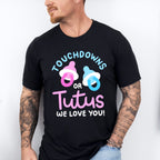 Touchdown Or Tutus - Gender Reveal Unisex Crewneck T-Shirt Sweatshirt Hoodie