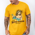 I'm A Better Person When I'm Tan - Summer Theme Unisex Crewneck T-Shirt Sweatshirt Hoodie