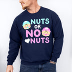 Nuts Or No Nuts - Gender Reveal Unisex Crewneck T-Shirt Sweatshirt Hoodie