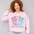 Pink Or Blue - Gender Reveal Unisex Crewneck T-Shirt Sweatshirt Hoodie