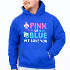 Pink Or Blue We Love You - Gender Reveal Unisex Crewneck T-Shirt Sweatshirt Hoodie