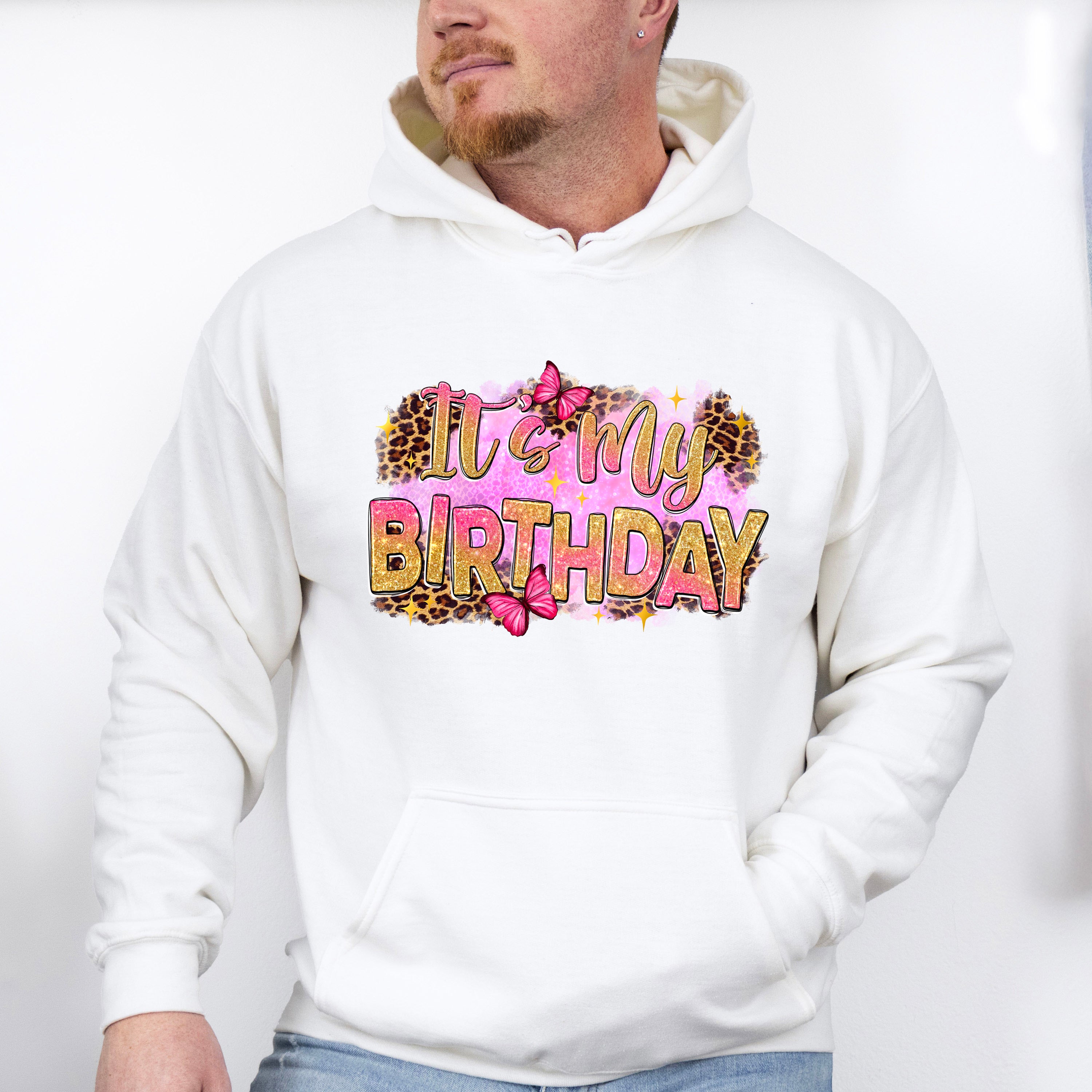 It's My Birthday - Birthday Unisex Crewneck T-Shirt Sweatshirt Hoodie