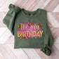 It's My Birthday - Birthday Unisex Crewneck T-Shirt Sweatshirt Hoodie