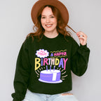 Have A Happy Birthday - Birthday Unisex Crewneck T-Shirt Sweatshirt Hoodie