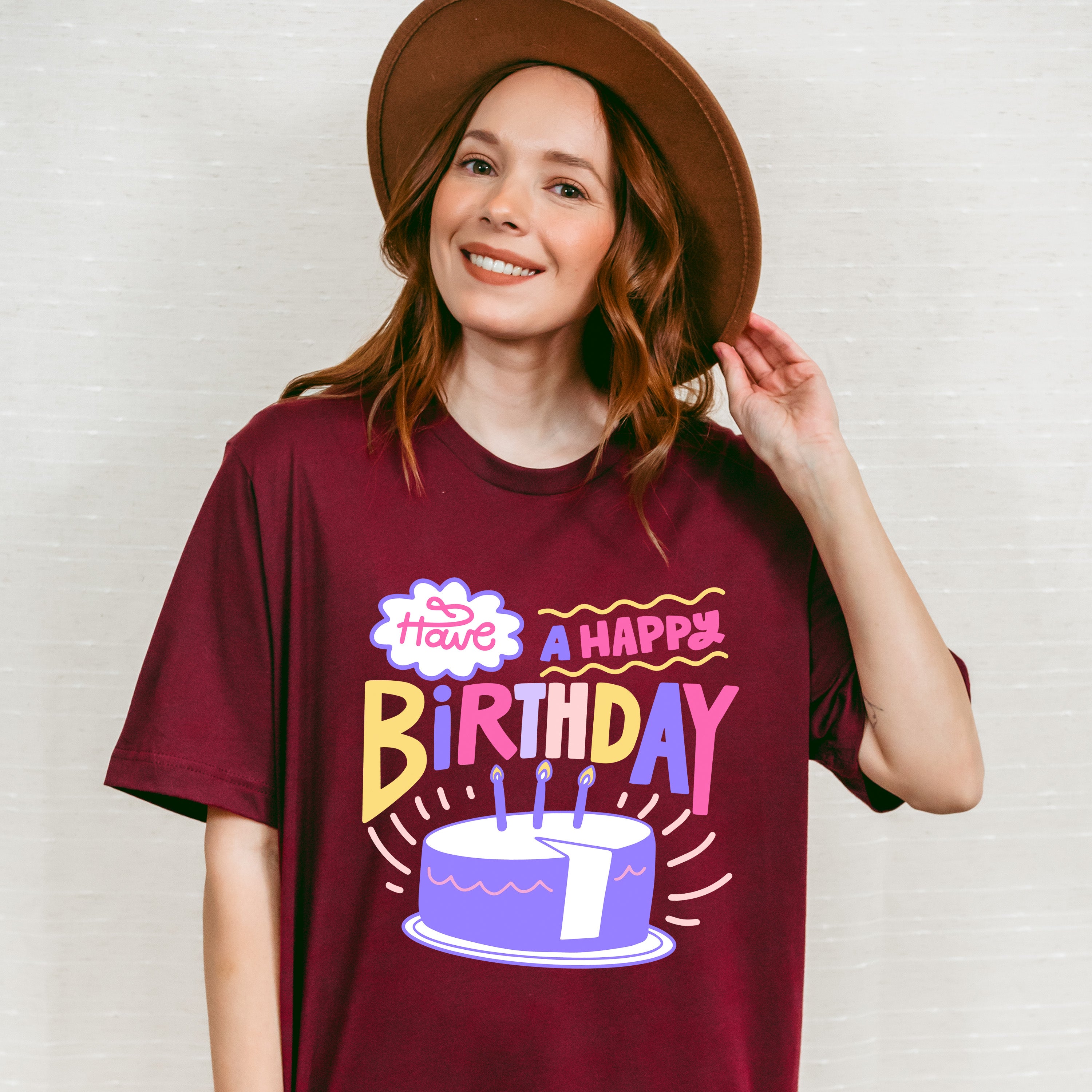 Have A Happy Birthday - Birthday Unisex Crewneck T-Shirt Sweatshirt Hoodie