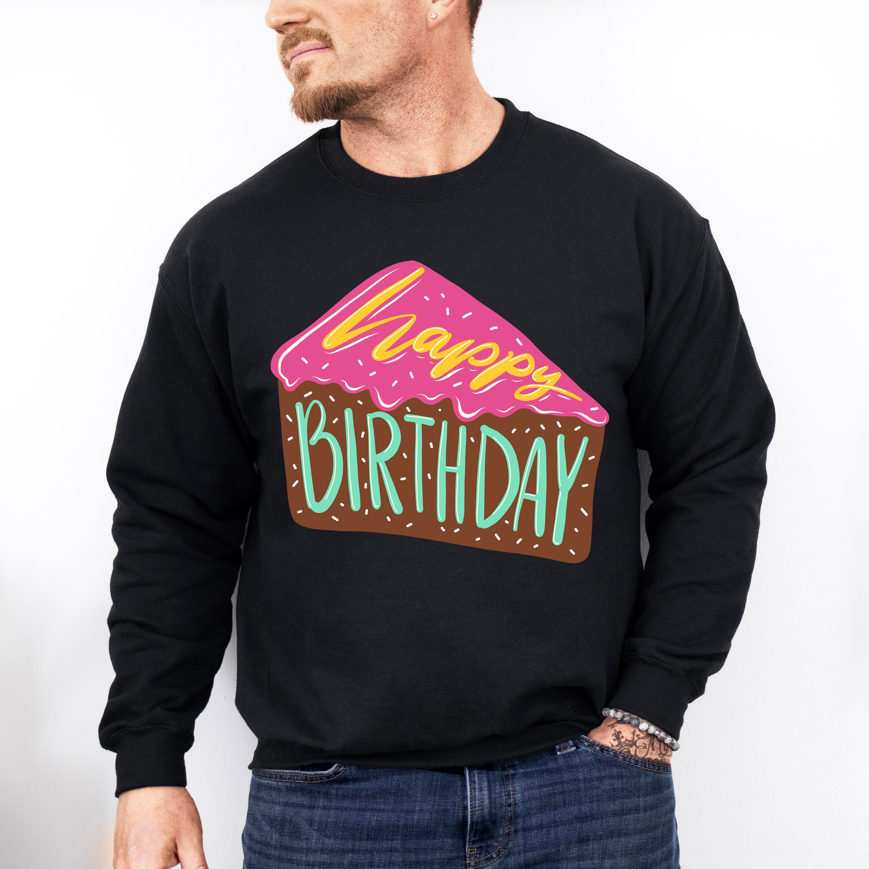 Happy Birthday Cake Slice - Birthday Unisex Crewneck T-Shirt Sweatshirt Hoodie
