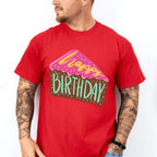 Happy Birthday Cake Slice - Birthday Unisex Crewneck T-Shirt Sweatshirt Hoodie