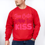 Too Cute To Kiss - Valentine's Day Unisex Crewneck T-Shirt Sweatshirt Hoodie