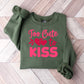 Too Cute To Kiss - Valentine's Day Unisex Crewneck T-Shirt Sweatshirt Hoodie