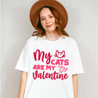 My Cats Are My Valentine - Valentine's Day Unisex Crewneck T-Shirt Sweatshirt Hoodie