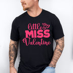 Little Miss Valentine - Valentine's Day Unisex Crewneck T-Shirt Sweatshirt Hoodie