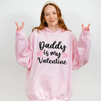 Daddy Is My Valentine - Valentine's Day Unisex Crewneck T-Shirt Sweatshirt Hoodie