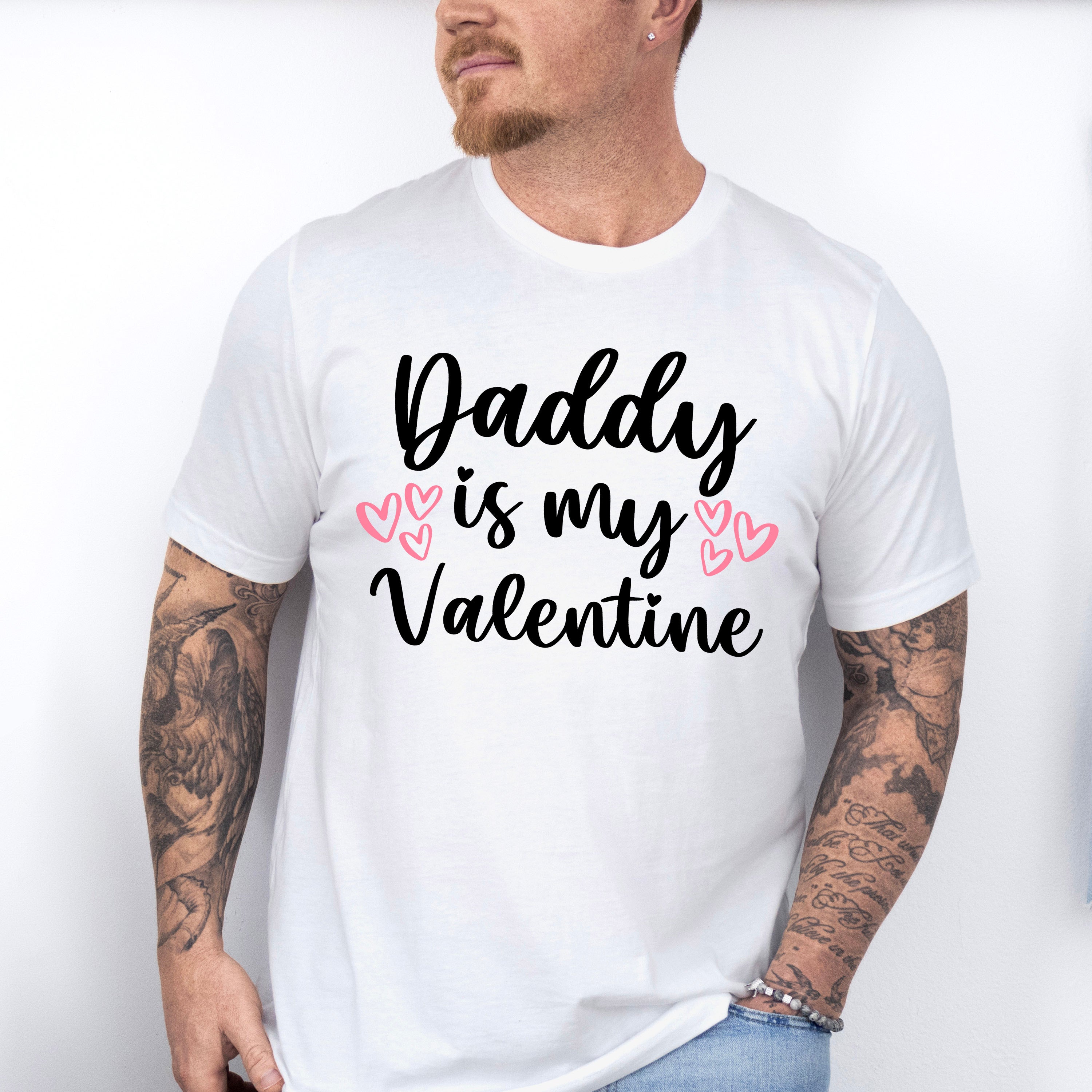 Daddy Is My Valentine - Valentine's Day Unisex Crewneck T-Shirt Sweatshirt Hoodie