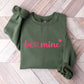 Be Mine - Valentine's Day Unisex Crewneck T-Shirt Sweatshirt Hoodie