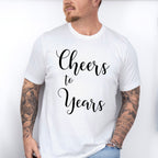 Cheers To Years - Anniversary Unisex Crewneck T-Shirt Sweatshirt Hoodie