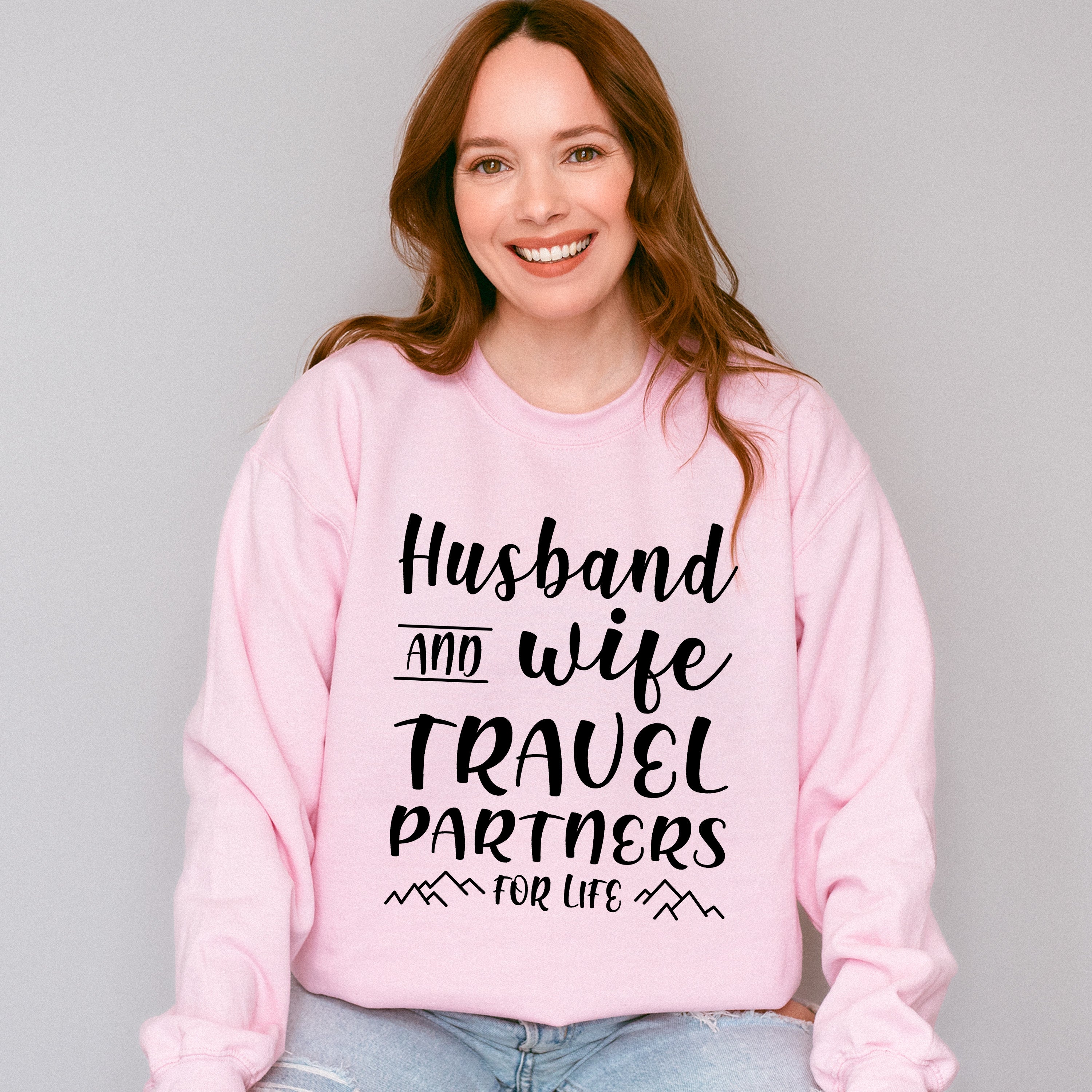 Travel Partners For Life - Anniversary Unisex Crewneck T-Shirt Sweatshirt Hoodie