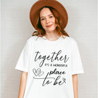 Together It's A Wonderful Place - Anniversary Unisex Crewneck T-Shirt Sweatshirt Hoodie
