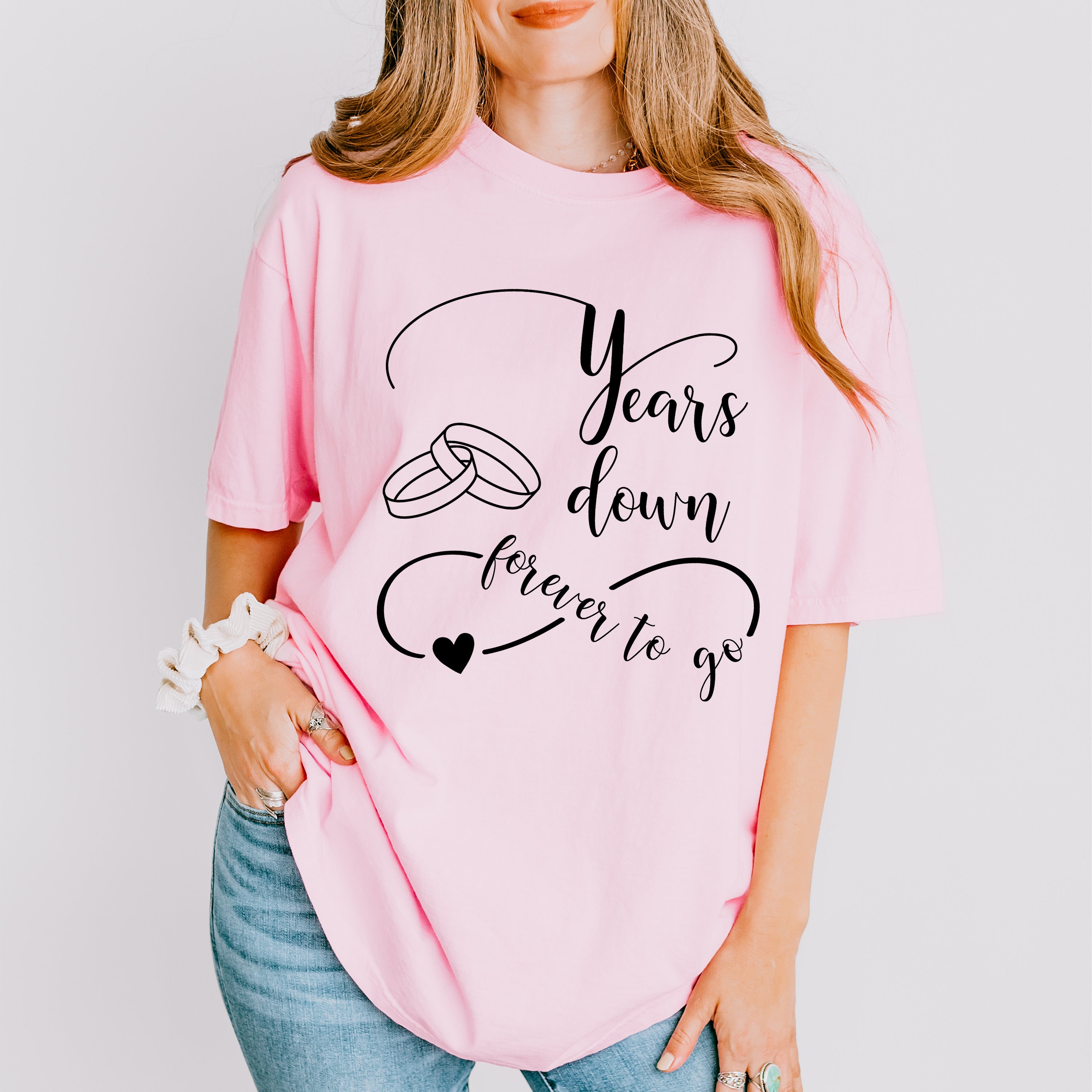 Years Down Forever To Go - Anniversary Unisex Crewneck T-Shirt Sweatshirt Hoodie