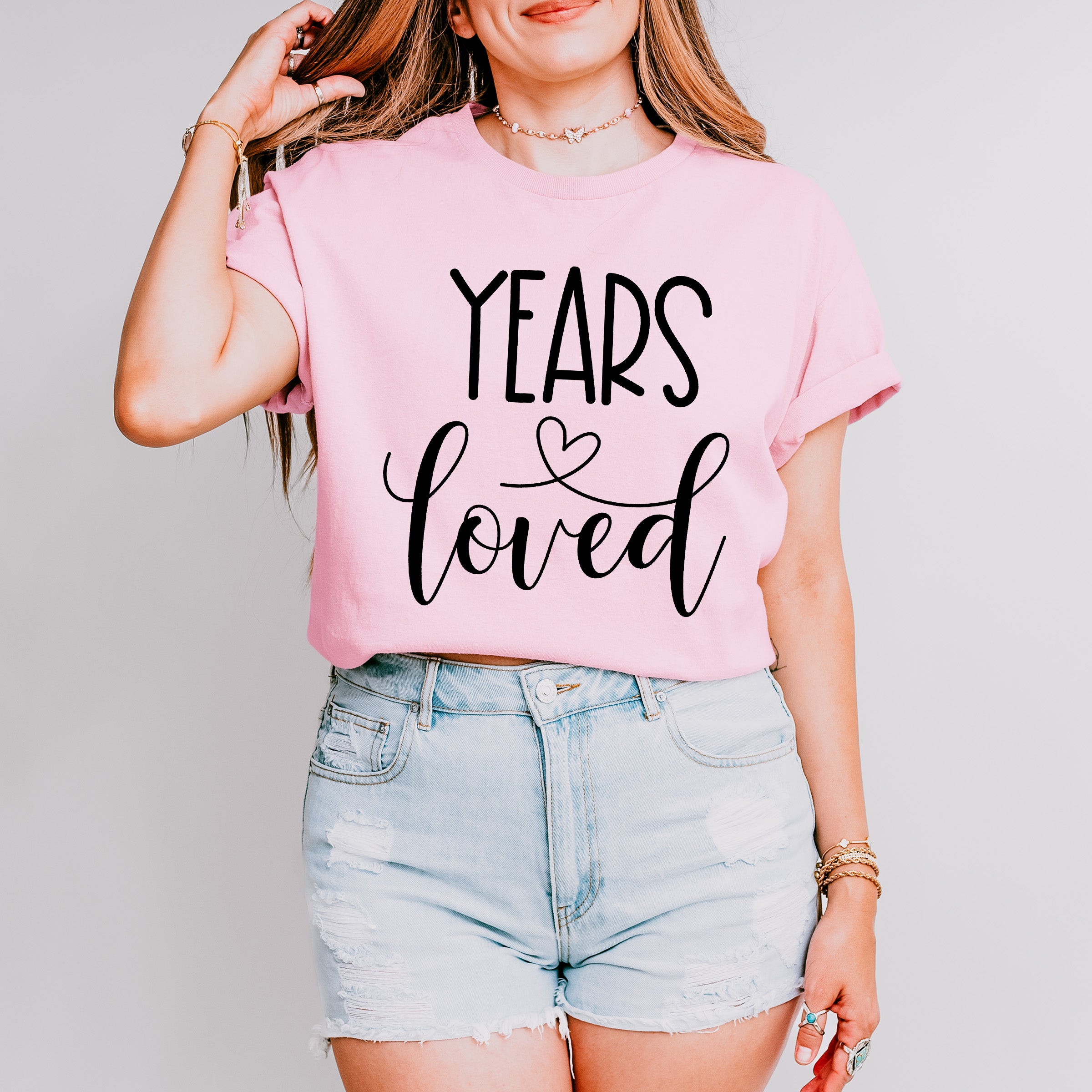 Years Loved - Anniversary Unisex Crewneck T-Shirt Sweatshirt Hoodie