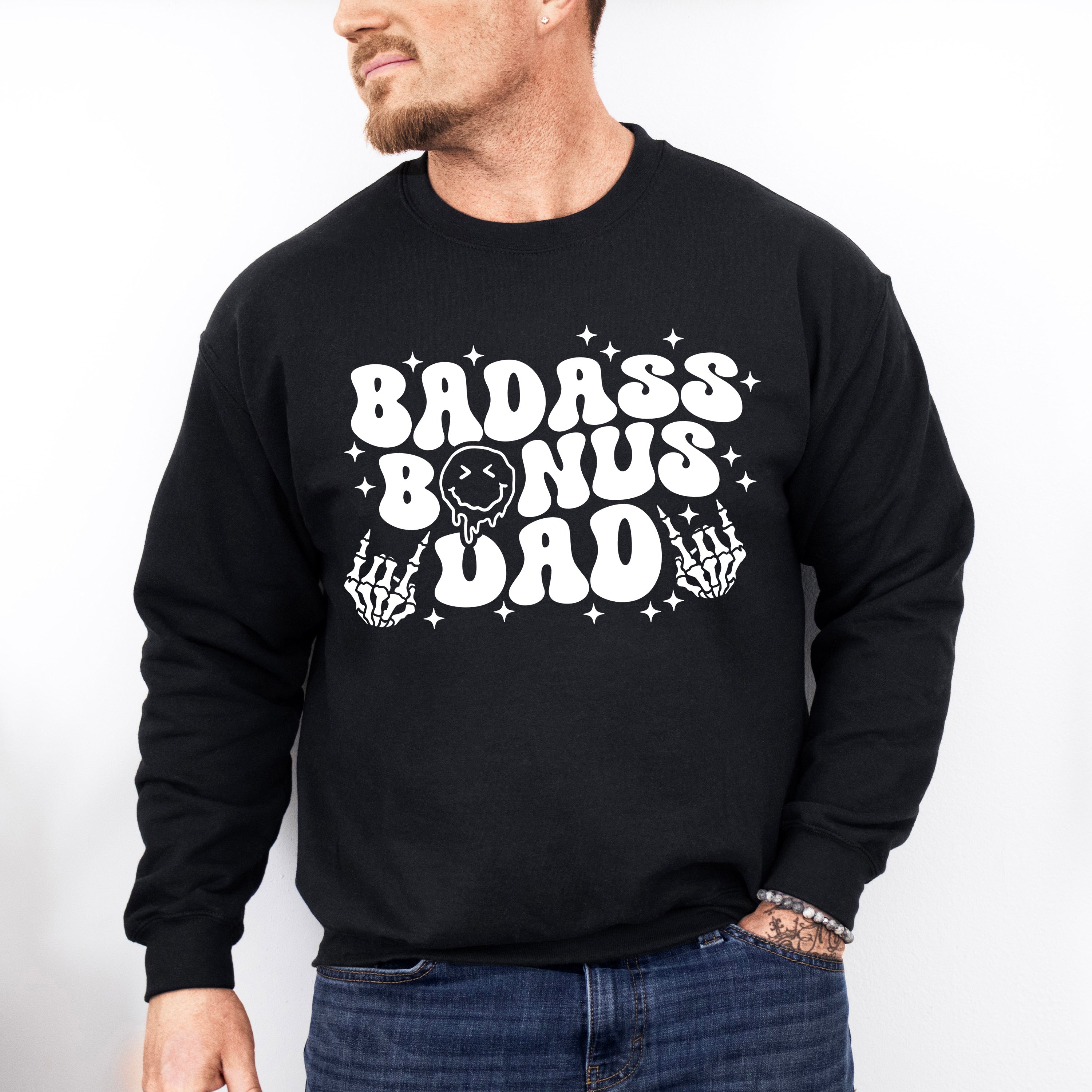 Badass Bonus Dad - Father's Day Unisex Crewneck T-Shirt Sweatshirt Hoodie