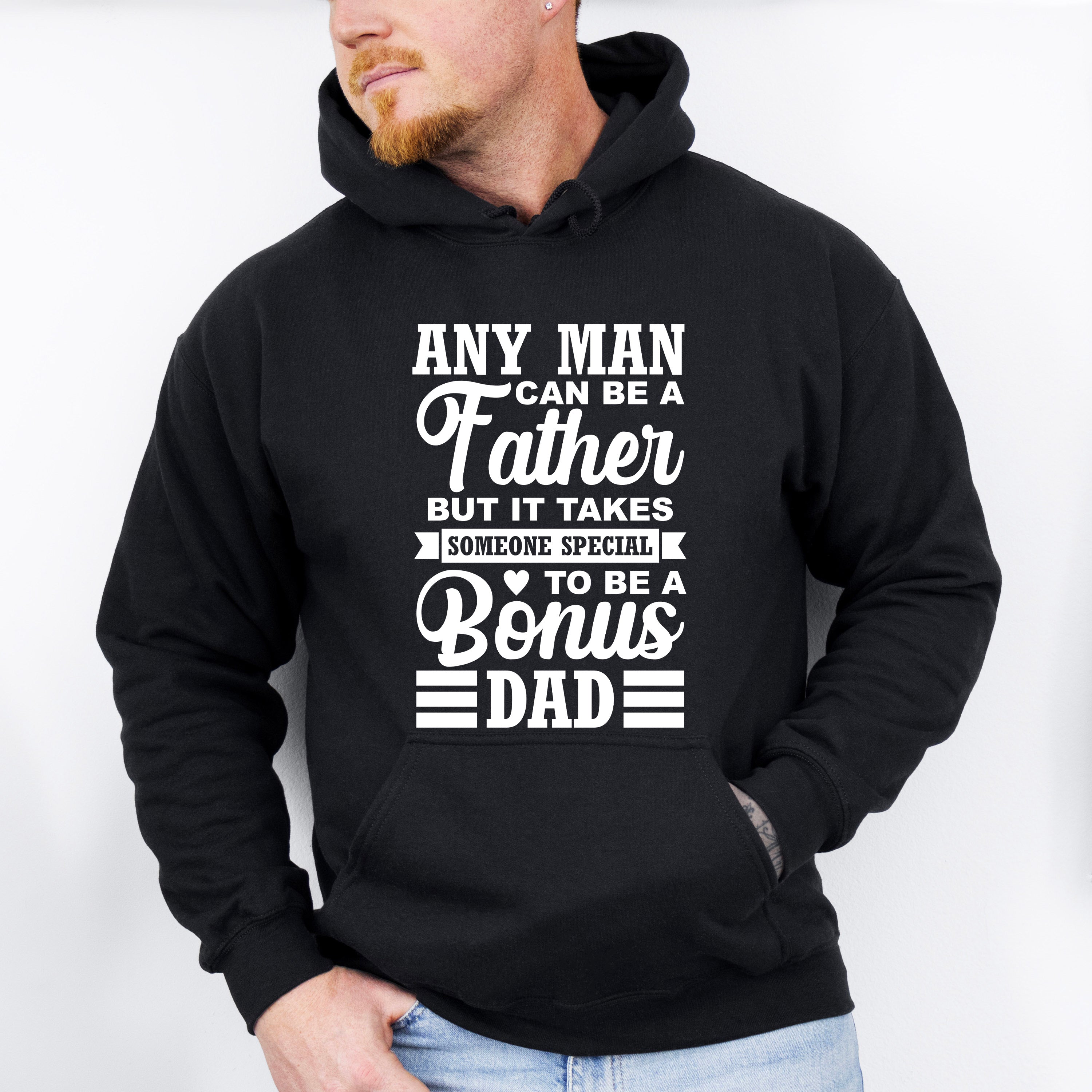 Any Man Can Be A Father - Father's Day Unisex Crewneck T-Shirt Sweatshirt Hoodie