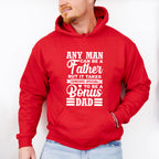 Any Man Can Be A Father - Father's Day Unisex Crewneck T-Shirt Sweatshirt Hoodie