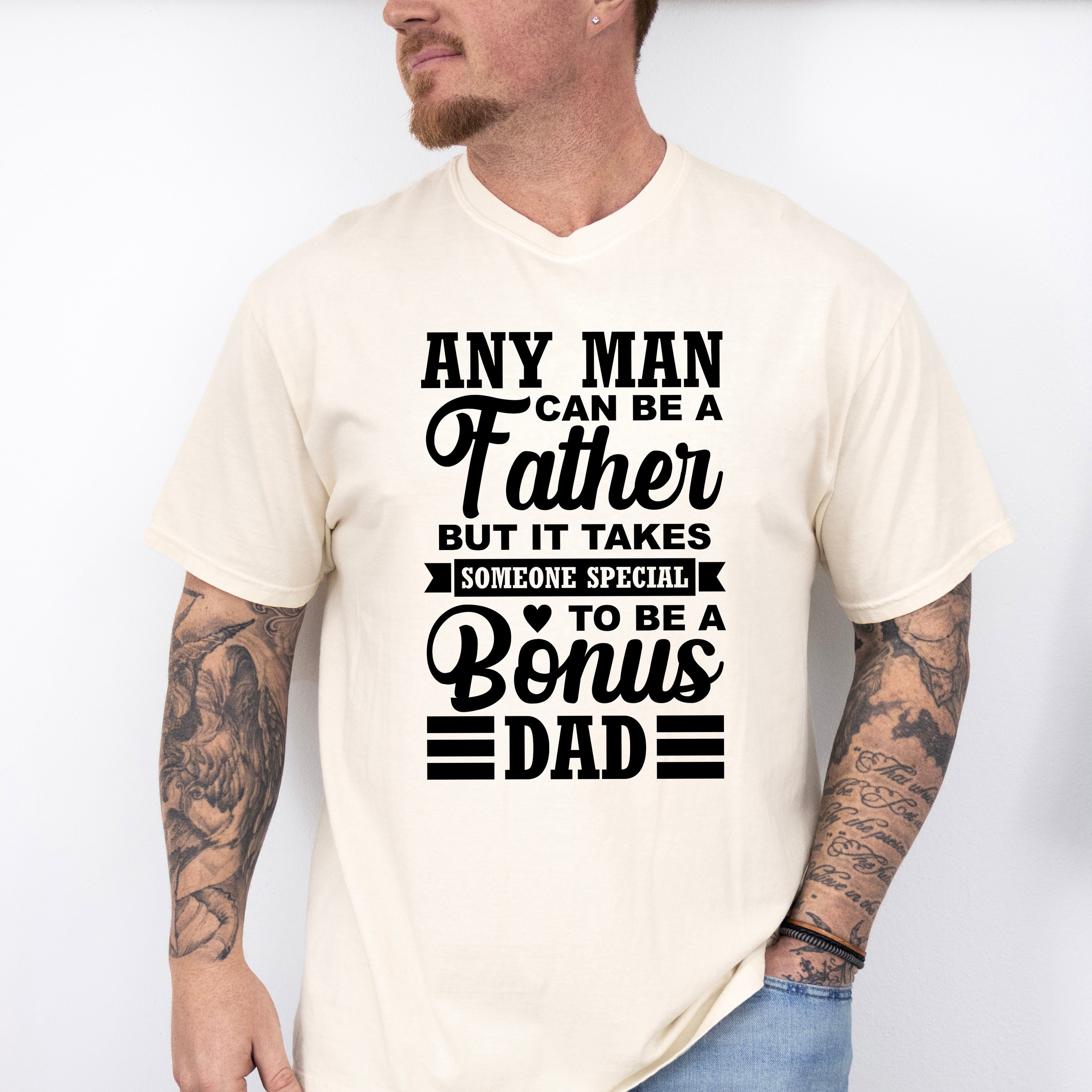 Any Man Can Be A Father - Father's Day Unisex Crewneck T-Shirt Sweatshirt Hoodie