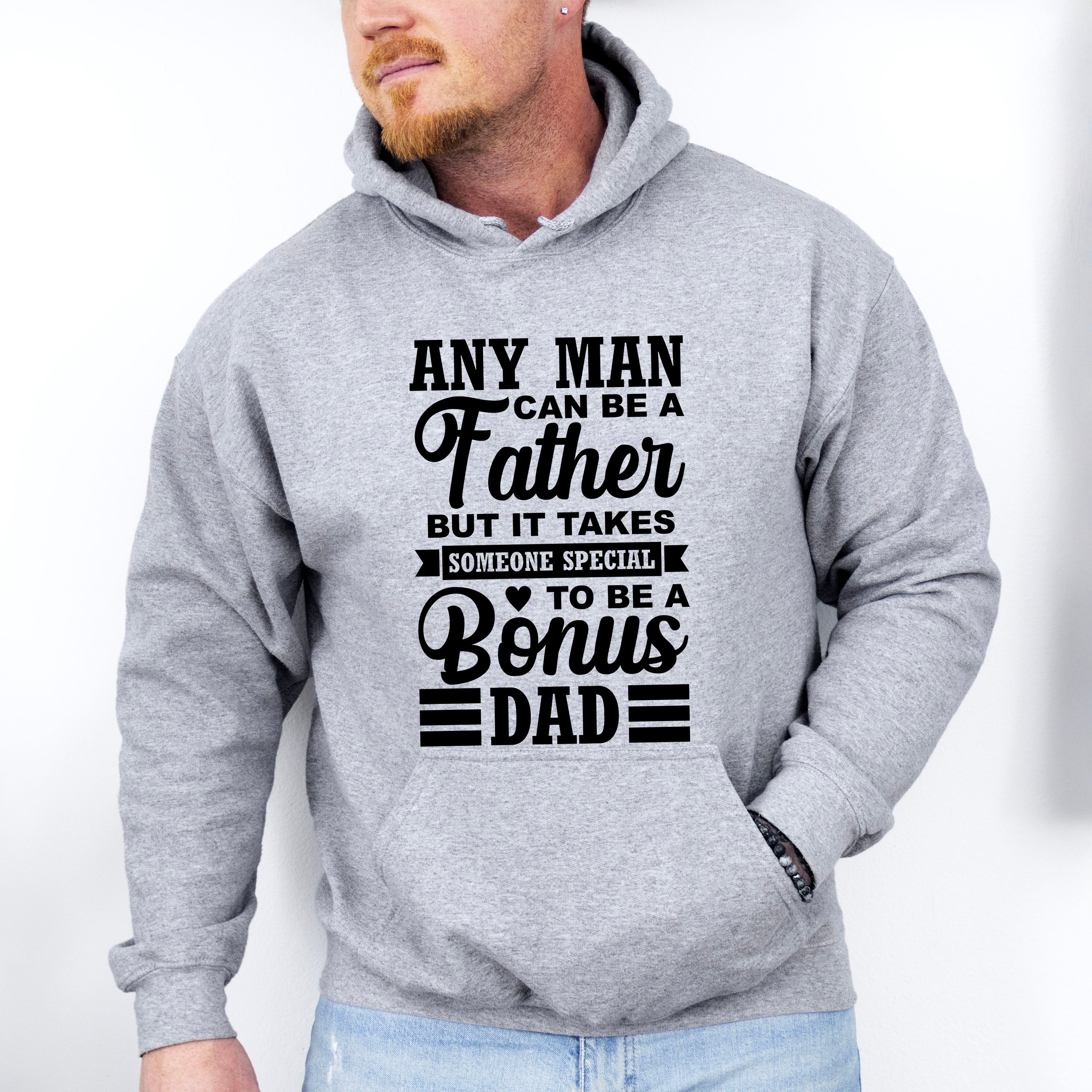 Any Man Can Be A Father - Father's Day Unisex Crewneck T-Shirt Sweatshirt Hoodie