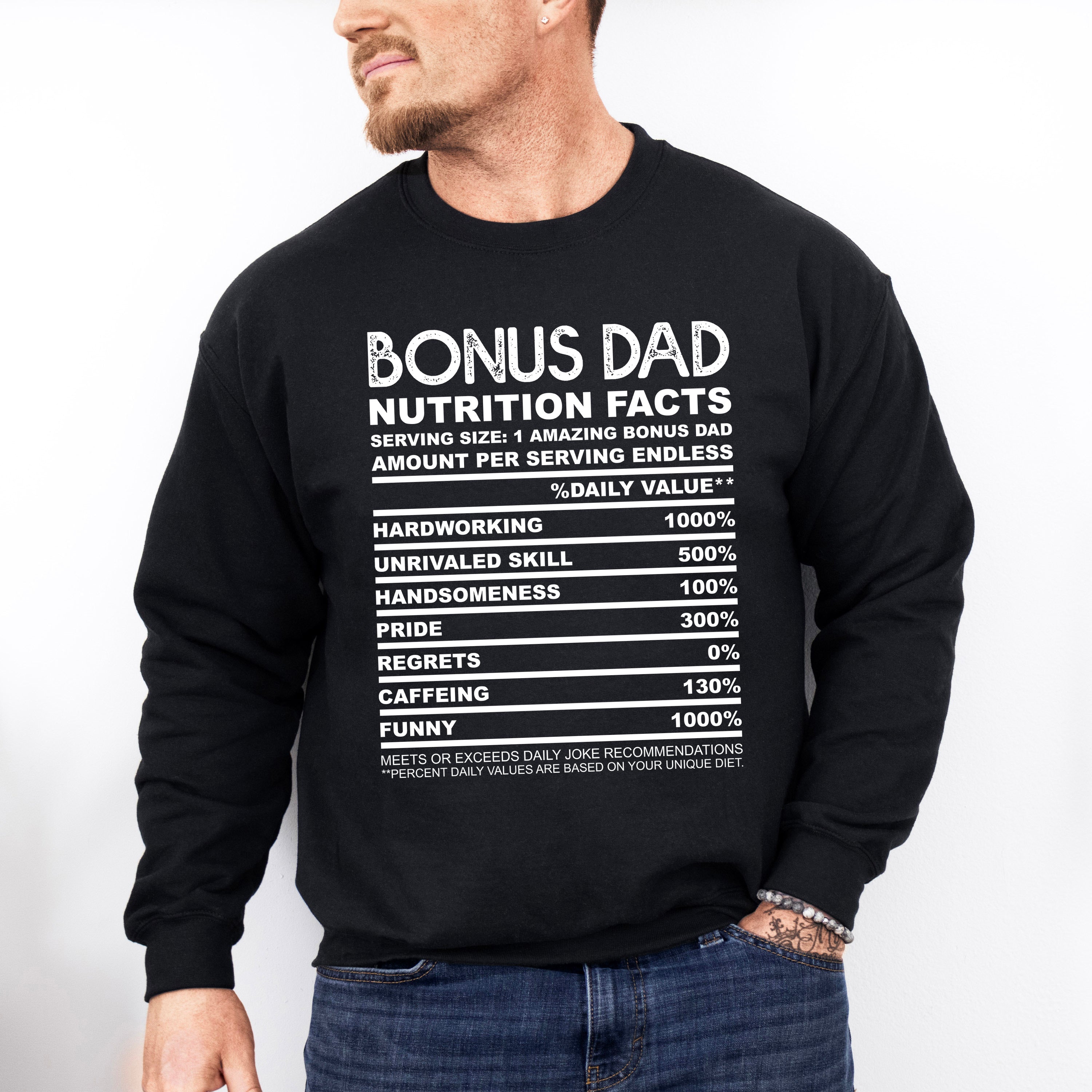 Bonus Dad Nutrition Facts - Father's Day Unisex Crewneck T-Shirt Sweatshirt Hoodie