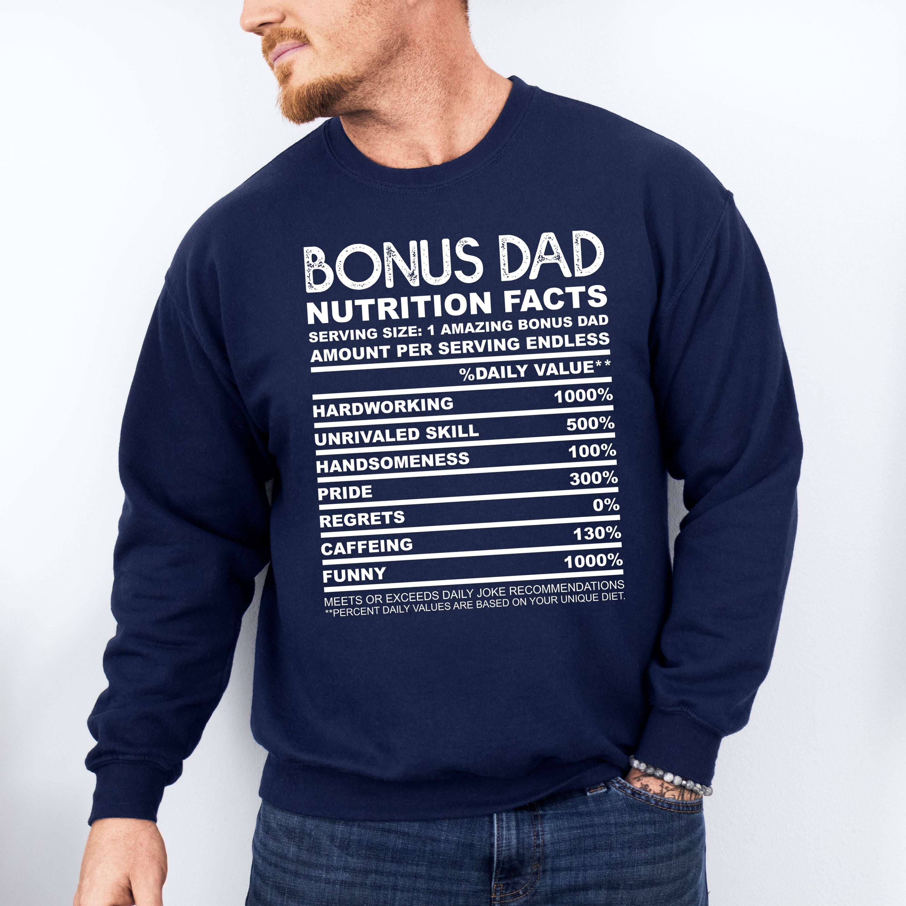 Bonus Dad Nutrition Facts - Father's Day Unisex Crewneck T-Shirt Sweatshirt Hoodie