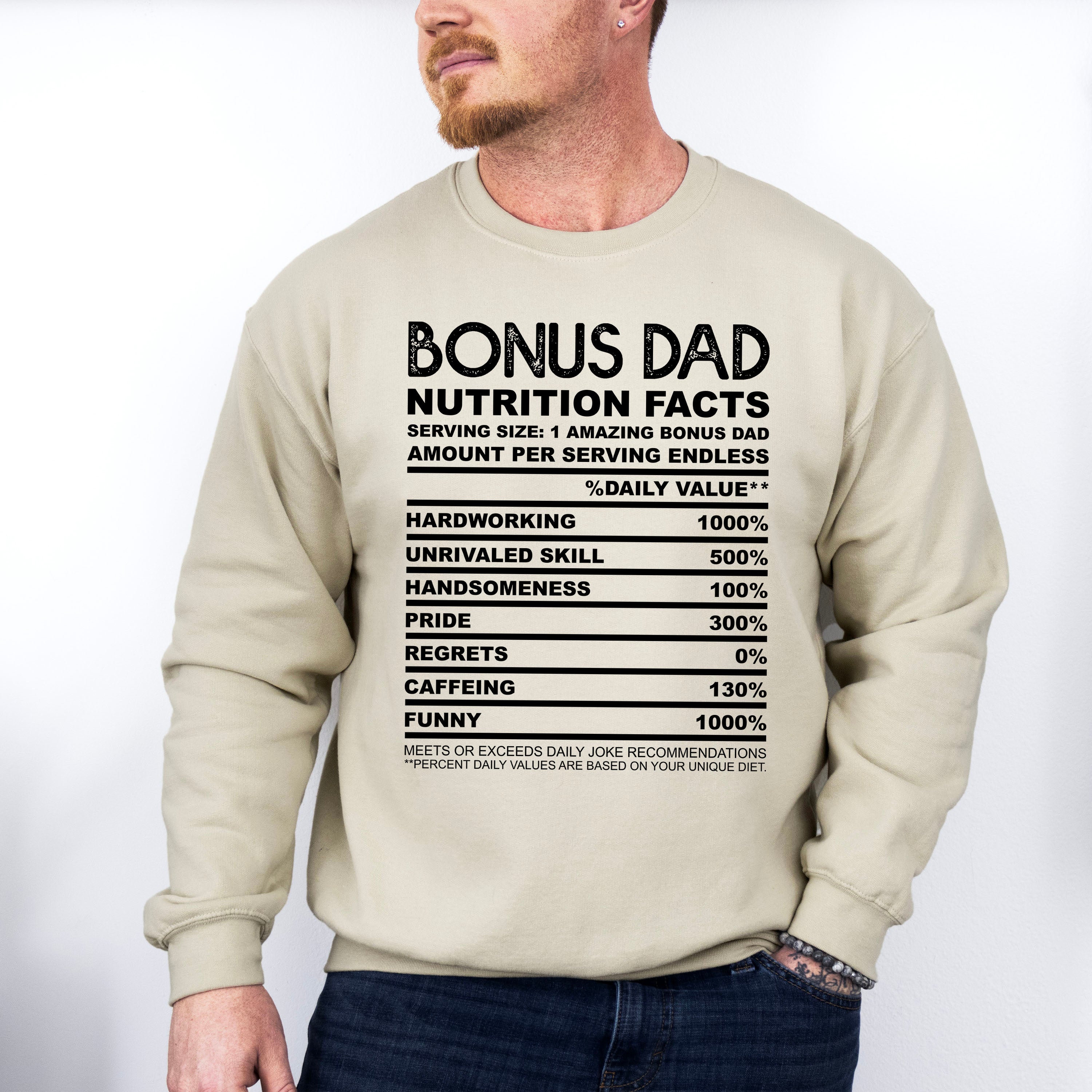 Bonus Dad Nutrition Facts - Father's Day Unisex Crewneck T-Shirt Sweatshirt Hoodie
