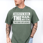 Bonus Dad The Bad Influence - Father's Day Unisex Crewneck T-Shirt Sweatshirt Hoodie