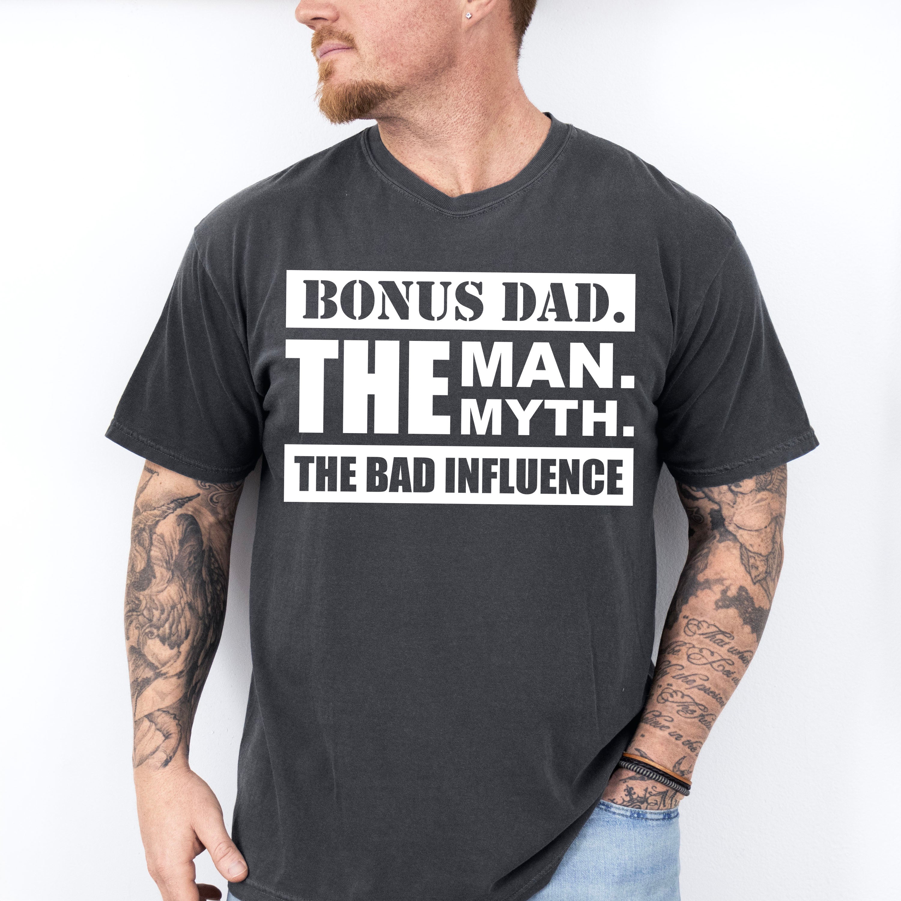Bonus Dad The Bad Influence - Father's Day Unisex Crewneck T-Shirt Sweatshirt Hoodie