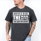 Bonus Dad The Bad Influence - Father's Day Unisex Crewneck T-Shirt Sweatshirt Hoodie