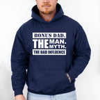 Bonus Dad The Bad Influence - Father's Day Unisex Crewneck T-Shirt Sweatshirt Hoodie
