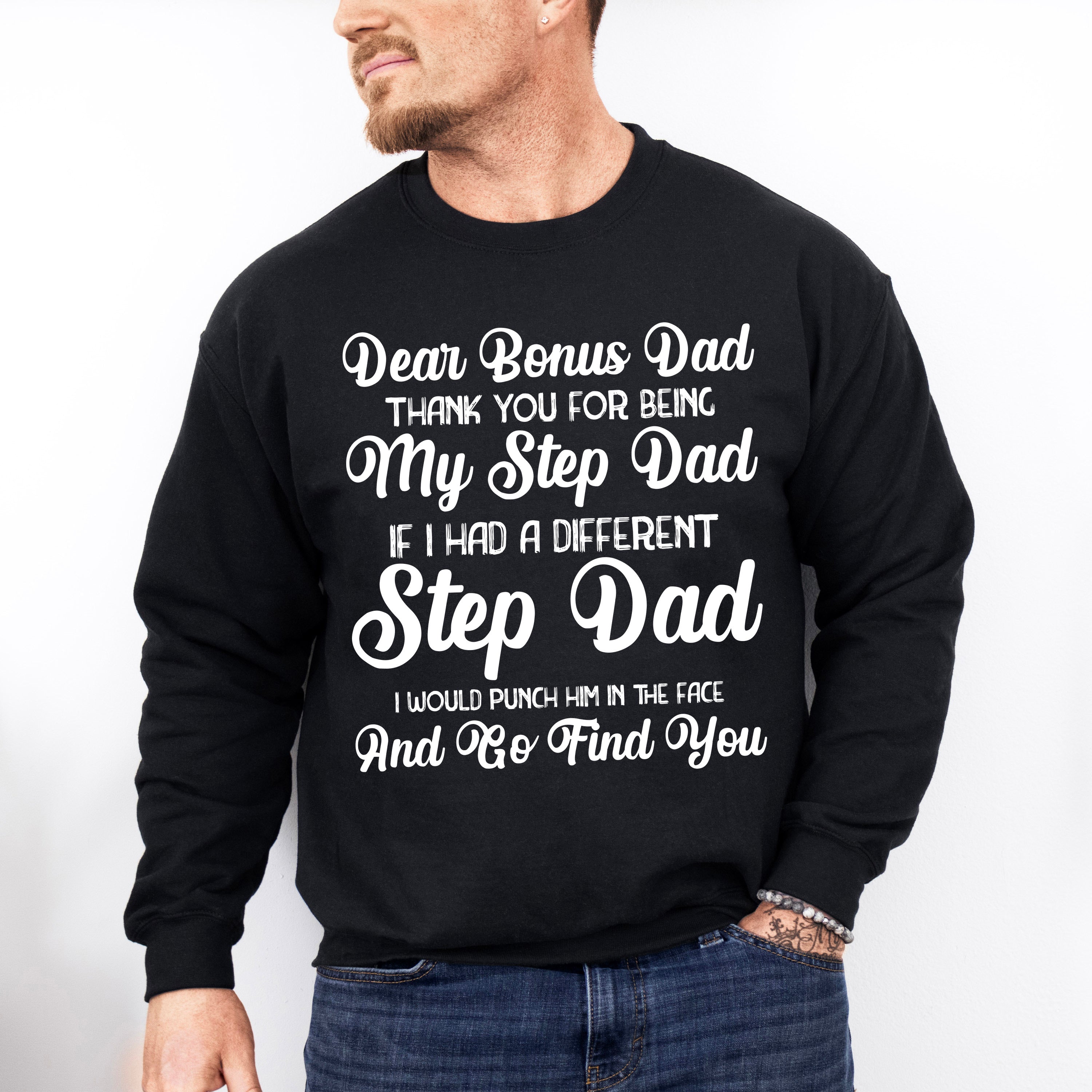 Dear Bonus Dad - Father's Day Unisex Crewneck T-Shirt Sweatshirt Hoodie