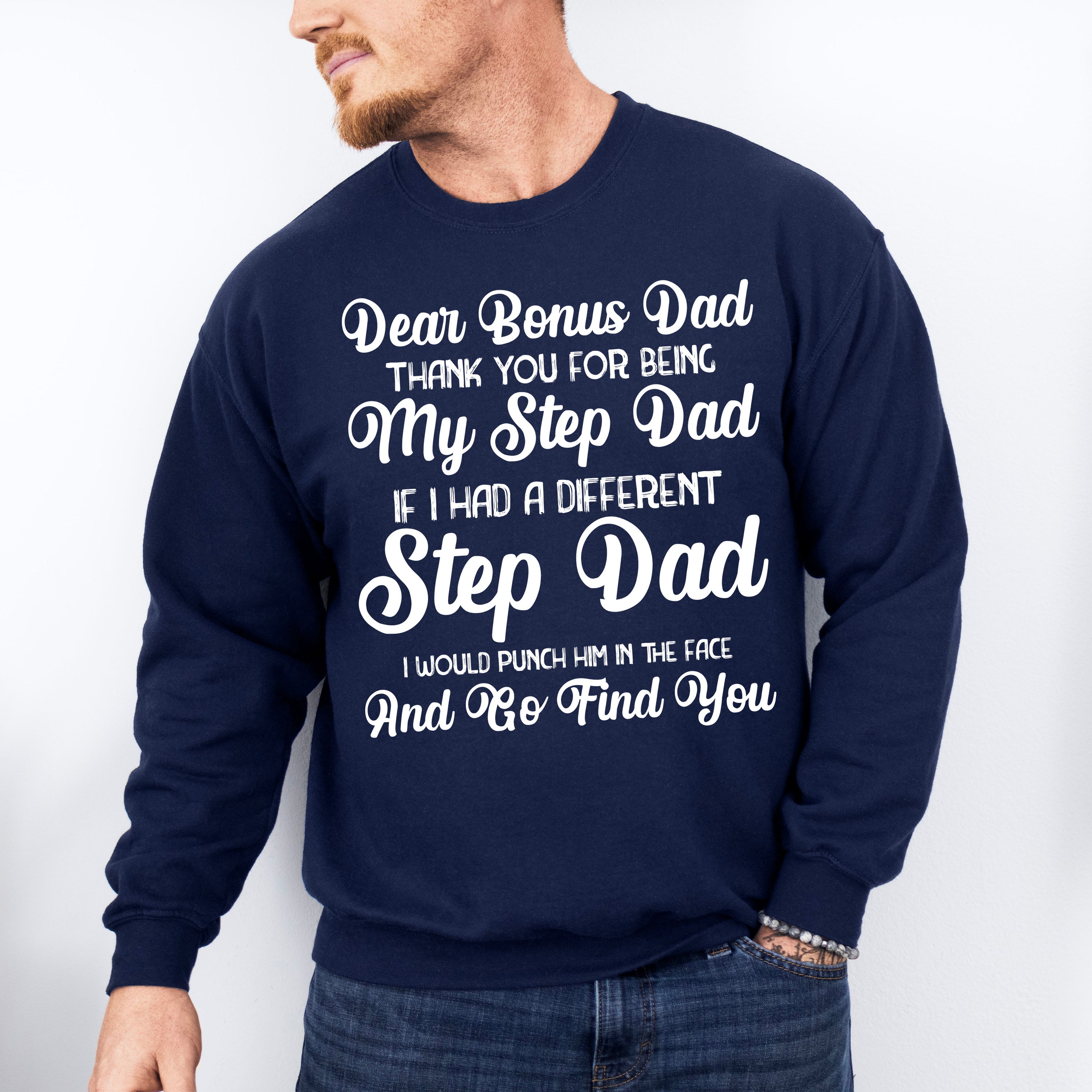 Dear Bonus Dad - Father's Day Unisex Crewneck T-Shirt Sweatshirt Hoodie