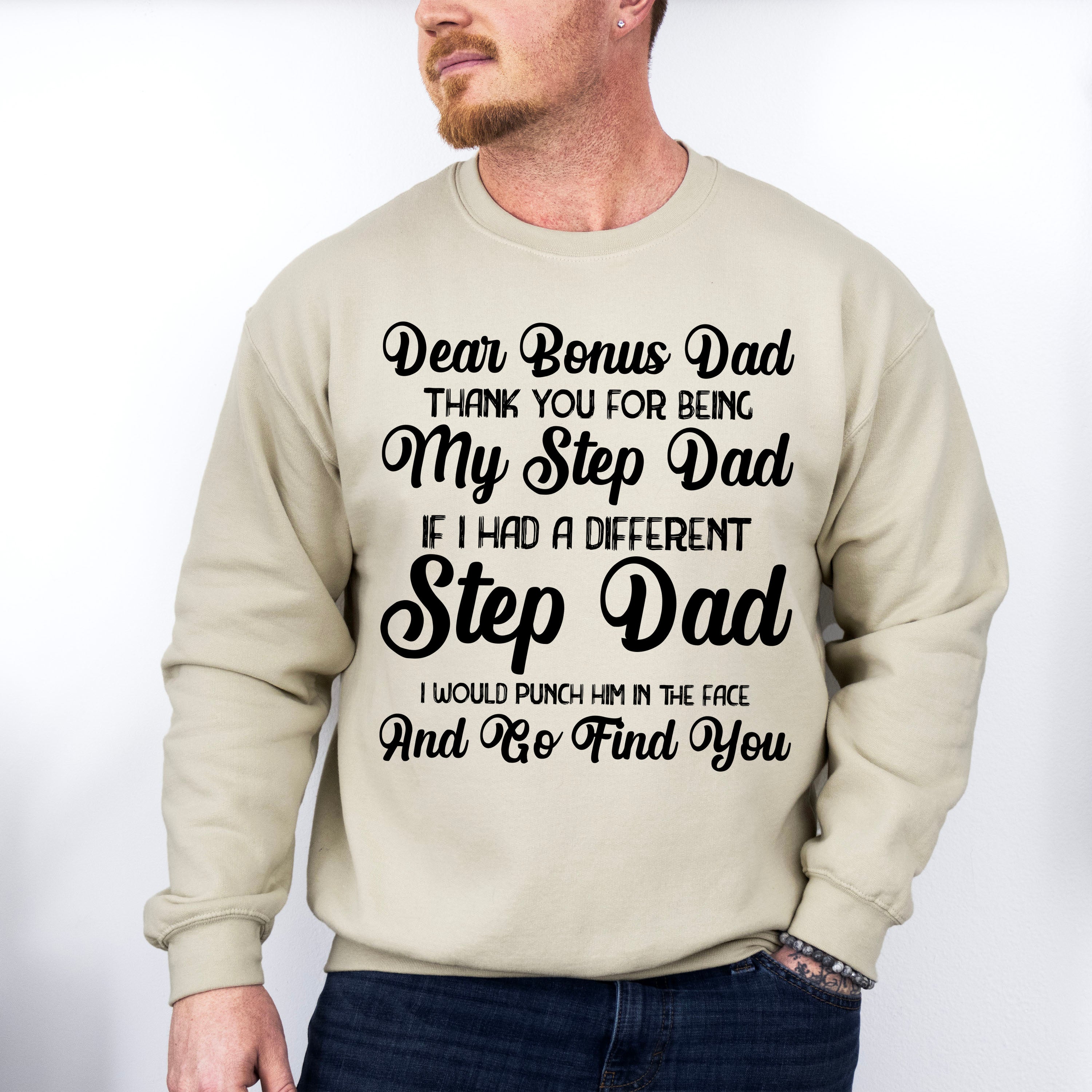Dear Bonus Dad - Father's Day Unisex Crewneck T-Shirt Sweatshirt Hoodie