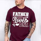 Fatherhood Requires Love Not DNA - Father's Day Unisex Crewneck T-Shirt Sweatshirt Hoodie