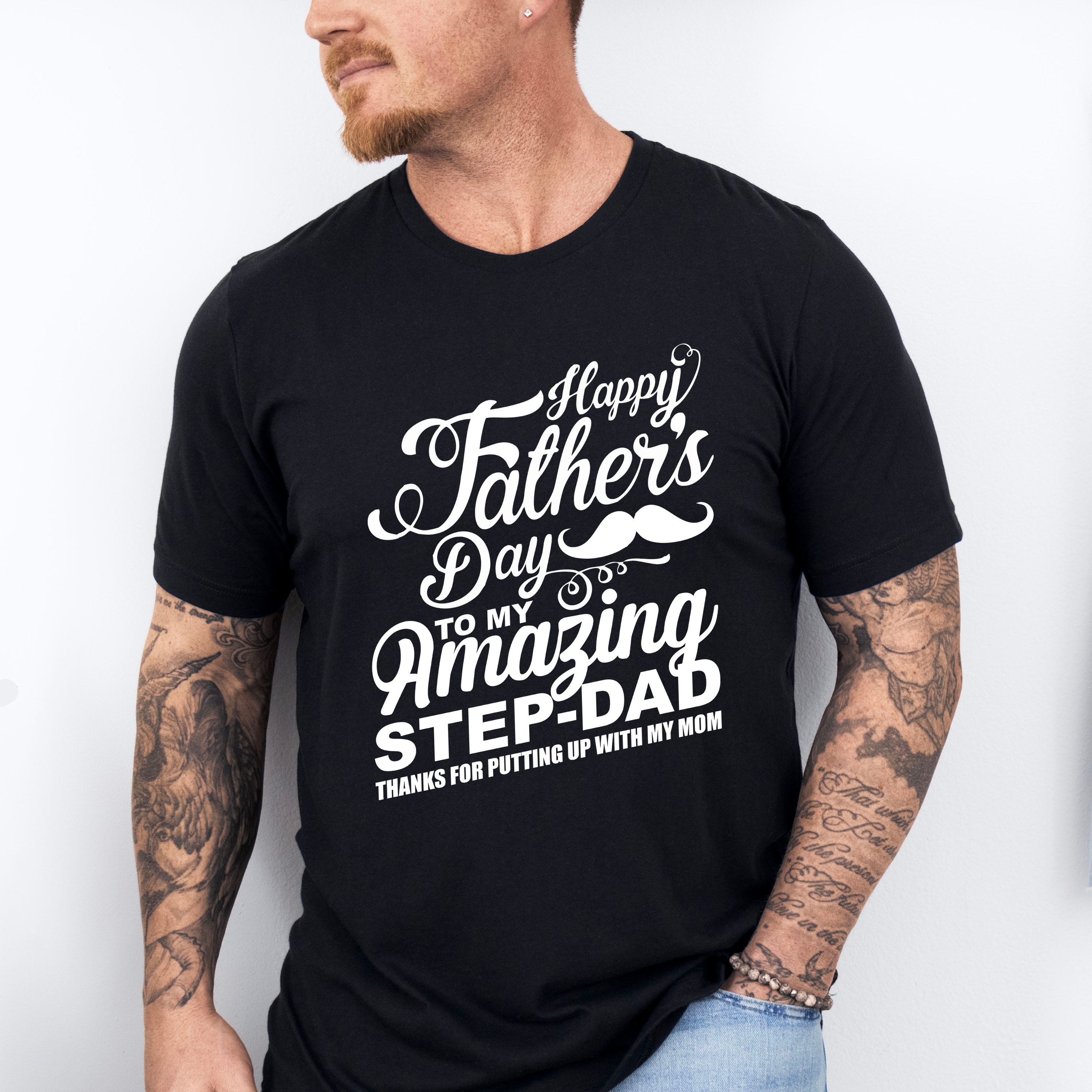 Happy Father's Day To My Amazing Step-dad - Father's Day Unisex Crewneck T-Shirt Sweatshirt Hoodie