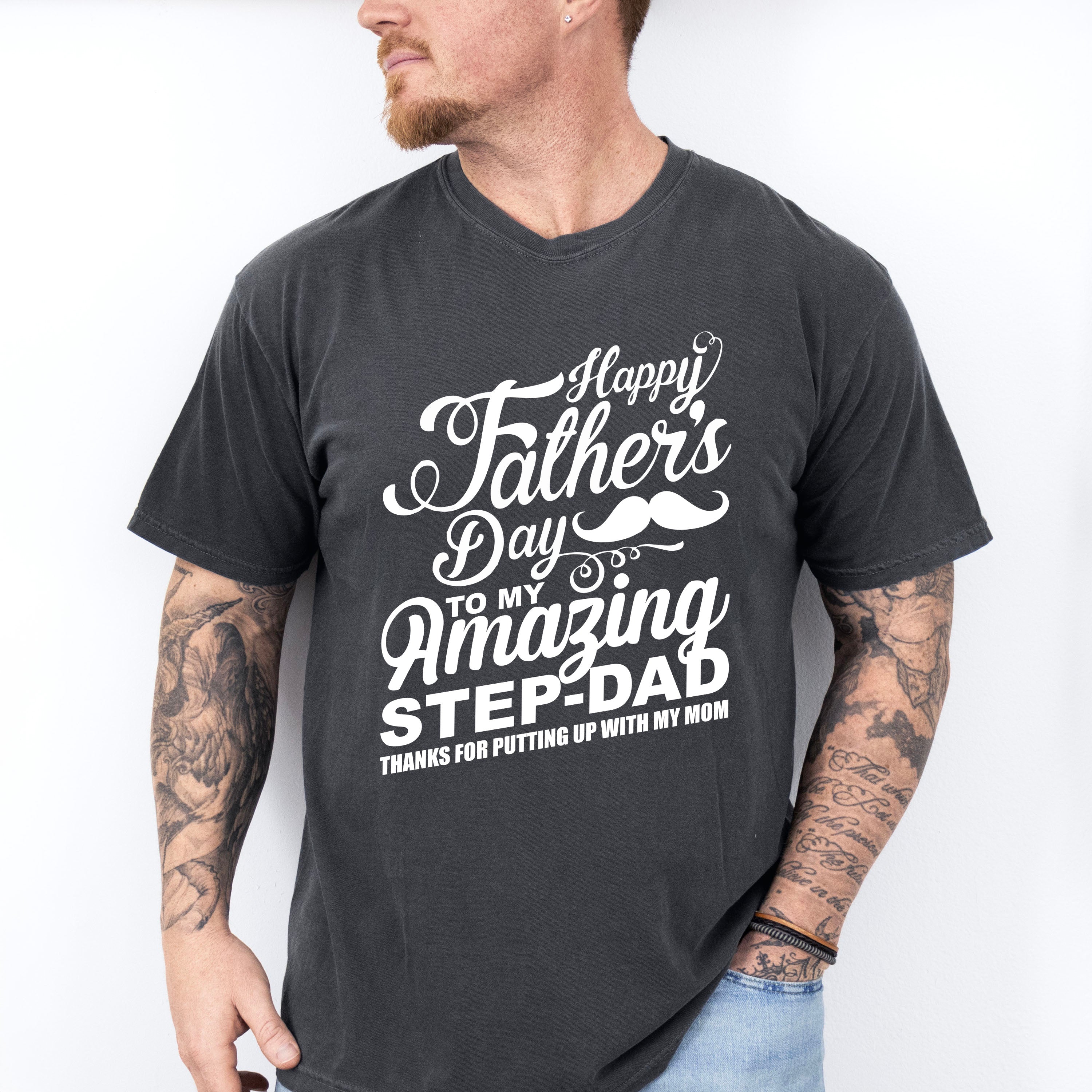 Happy Father's Day To My Amazing Step-dad - Father's Day Unisex Crewneck T-Shirt Sweatshirt Hoodie