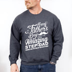 Happy Father's Day To My Amazing Step-dad - Father's Day Unisex Crewneck T-Shirt Sweatshirt Hoodie